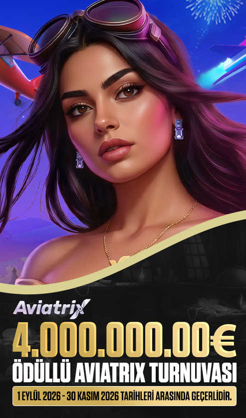 AVİATRİX 4 000 000 00 EURO ÖDÜLLÜ TURNUVA!