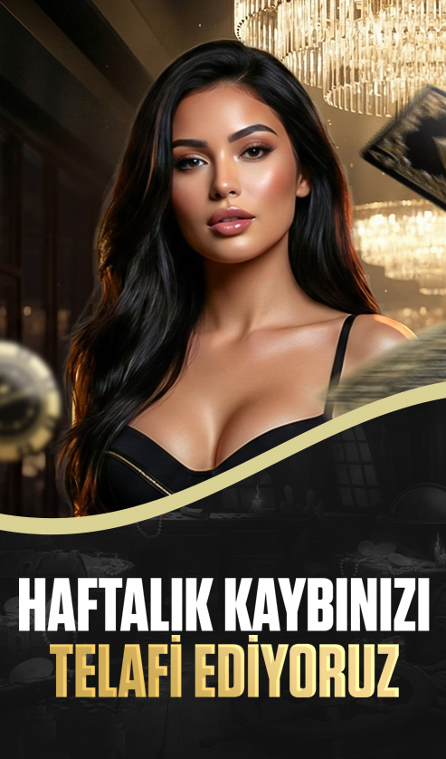 HAFTALIK KAYIP BONUSU!